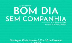 Musical “Bom Dia Sem Companhia” fará apresentações na Mostra de Teatro Musical Autoral em 2022