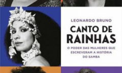Jornalista Leonardo Bruno perfila figuras femininas do samba e constrói panorama das conquistas das mulheres na área