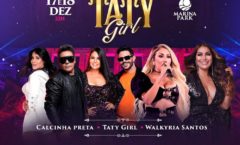 Vai ter Baú da Taty Girl em Fortaleza, sim!