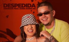 Andrade e Dona Maria MC lançam o single “Despedida” com elementos de rap e reggae