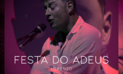 CANTOR E COMPOSITOR LORENZO LANÇA SEU MAIS NOVO SINGLE “FESTA DO ADEUS”, FAIXA QUE INTEGRA SEU PRÓXIMO ÁLBUM