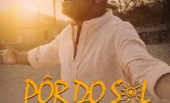 DÉLCIO LUIZ LANÇA O SINGLE “PÔR DO SOL”