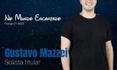 Gustavo Mazzei volta aos palcos como solista em espetáculo “No Mundo Encantado”