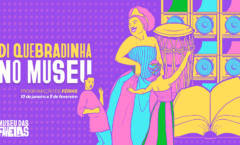 Di Quebradinha: conheça a programação de férias do Museu das Favelas