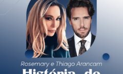 Thiago Arancam se une a Rosemary no single “História de um Amor”